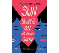 Ingrid Hu Dahl Sun Shining on Morning Snow (Tascabile)