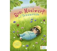 Ingrid Ickler P Komm mit Rosi Maulwurf auf Traumreise: Eine G (Copertina rigida)