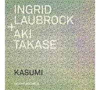 Ingrid Laubrock/Aki Takase Kasumi (CD) Album