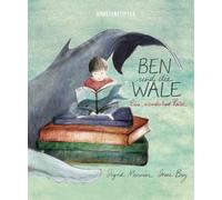 Ingrid Mennen Irene Be Ben und die Wale: Eine wunderbare Rei (Copertina rigida)