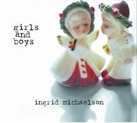 Michaelson, Ingrid - Girls & Boys