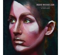 Ingrid Michaelson It Doesn't Have To Make Sense (CD)