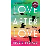 Ingrid Persaud Love After Love (Tascabile)