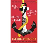 Ingrid Persaud The Lost Love Songs of Boysie Singh (Copertina rigida)