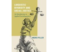Ingrid Piller Linguistic Diversity and Social Justice (Tascabile)
