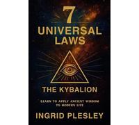 Ingrid Plesley Plesley 7 Universal Laws (Tascabile)