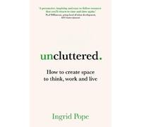 Ingrid Pope Uncluttered (Tascabile)