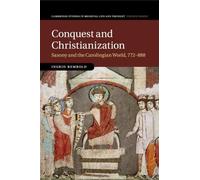 Ingrid Rembold Conquest and Christianization (Tascabile)