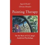 Ingrid Riedel Christa Henzler Painting Therapy (Tascabile)