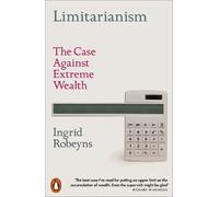 Ingrid Robeyns Limitarianism (Tascabile)