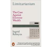 Ingrid Robeyns Limitarianism (Tascabile)