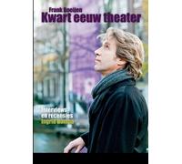 Ingrid Rompa Frank Boeijen - Kwart eeuw theater (Tascabile)