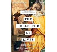 Ingrid Rowland Noah Charney The Collector of Lives (Tascabile)