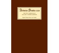 Ingrid Tieken-Boon van The Two Versions of Malory's Morte D (Copertina rigida)