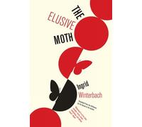 Ingrid Winterbach The Elusive Moth (Tascabile)