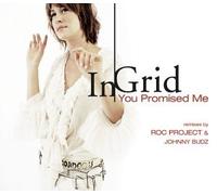 Ingrid - You Promised Me