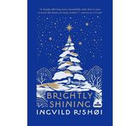 Ingvild Rishøi Brightly Shining (Copertina rigida)