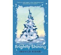 Ingvild Rishøi Brightly Shining (Copertina rigida)