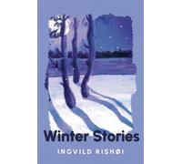 Ingvild Rishøi Winter Stories (Copertina rigida)