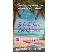 Inhale Love, Exhale Peace: A Friends to Lovers Romance