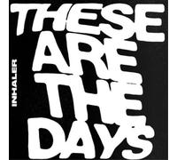 Inhaler These Are the Days (Vinyl LP) 7" Single