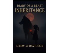 Inheritance: Diary Of A Beast: 7