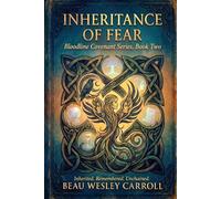 Inheritance Of Fear: Bloodline Covenant, Book Two