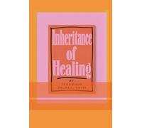 Inheritance of Healing: What We Carry, What We Release, What We Become