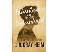 Inheritance of The Unburdened