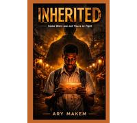 INHERITED: Some Wars are not Yours to Fight