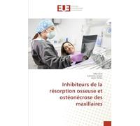 Inhibiteurs de la résorption osseuse et ostéonécrose des maxillaires