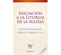 Iniciación a la liturgia de la Iglesia