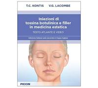 Iniezioni di tossina botulinica e filler in medicina estetica. Testo atlante e video