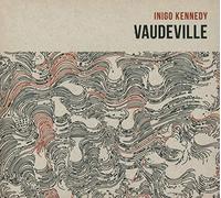 Inigo Kennedy - Vaudeville