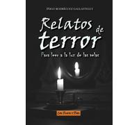 Íñigo Rodríguez Gallastegui RELATOS DE Terror para LEER A LA LUZ DE LAS VELAS