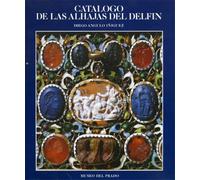 Iñiguez,Diego Angulo. - Catalogo de Las Alhajas del Delfin.