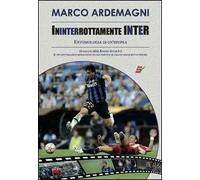 Ininterrottamente Inter. Entomologia di un'epopea