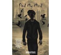 Iniquitous Find My Mind (Tascabile)