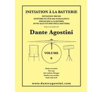 Initiation à la Batterie - Vol. 0 | Dante Agostini