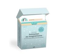 Initiation au magnétisme: 50 fiches pour découvrir mon énergie