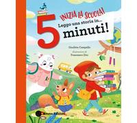 Inizia la scuola! Leggo una storia in… 5 minuti! Stampatello maiuscolo. Ediz. a colori