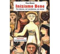Iniziamo bene. Tre donne, sei condanne, un menù