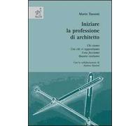 Iniziare la professione di architetto. Chi siamo. Con chi ci rapportiamo. Cosa facciamo. Quanto costiamo