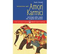 Iniziazione agli amori karmici