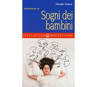Iniziazione ai sogni dei bambini