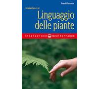 Iniziazione al linguaggio delle piante