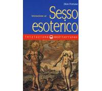 Iniziazione al sesso esoterico