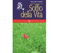 Iniziazione al soffio della vita