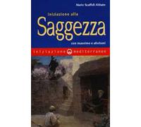 Iniziazione alla saggezza. Con massime e aforismi
