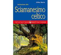 Iniziazione allo sciamanesimo celtico